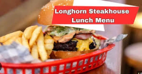 LongHorn Steakhouse Lunch Menu